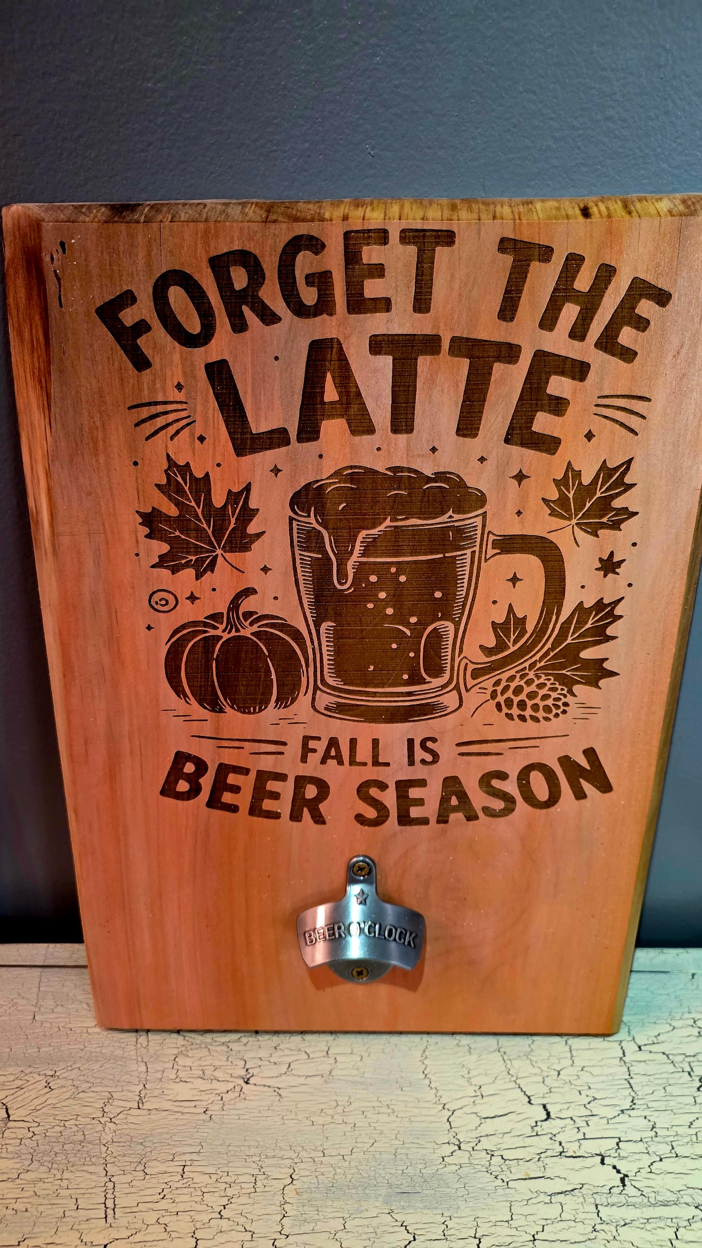 Fall is for Beer wall hanging bottle opener.