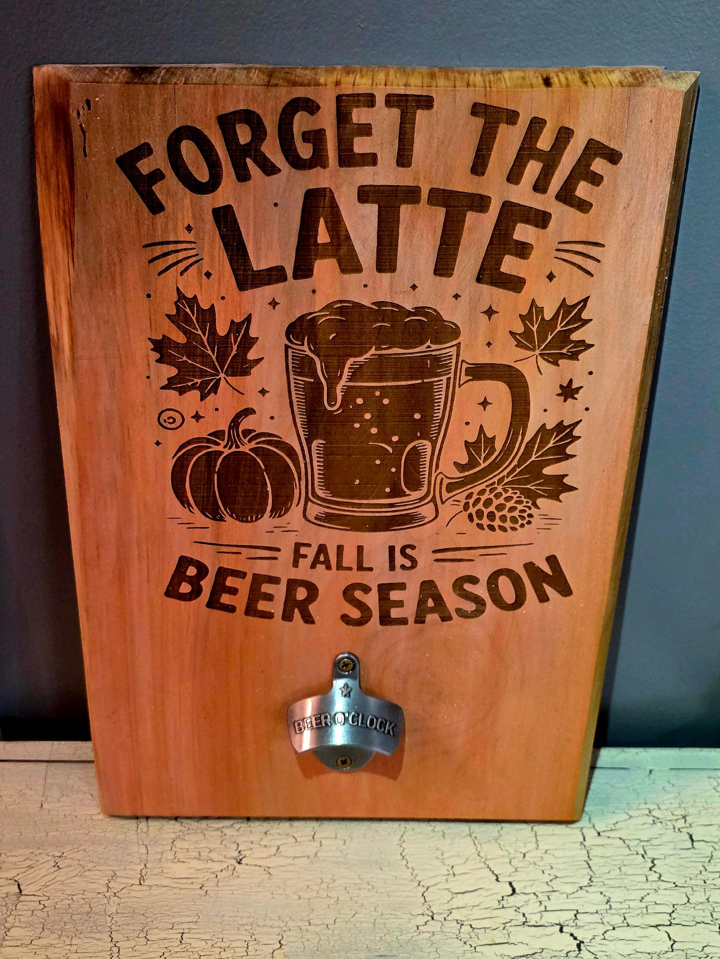 Fall is for Beer wall hanging bottle opener.